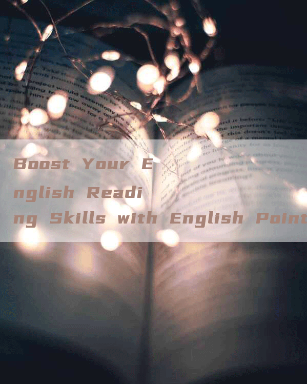 Boost Your English Reading Skills with English Point Reading Promotion