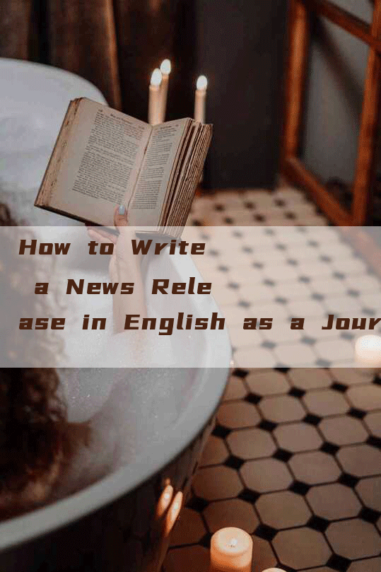 How to Write a News Release in English as a Journalist